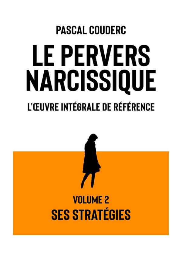1er de couverture du volume 2 "Ses stratégies" de l'oeuvre "Le pervers narcissique"