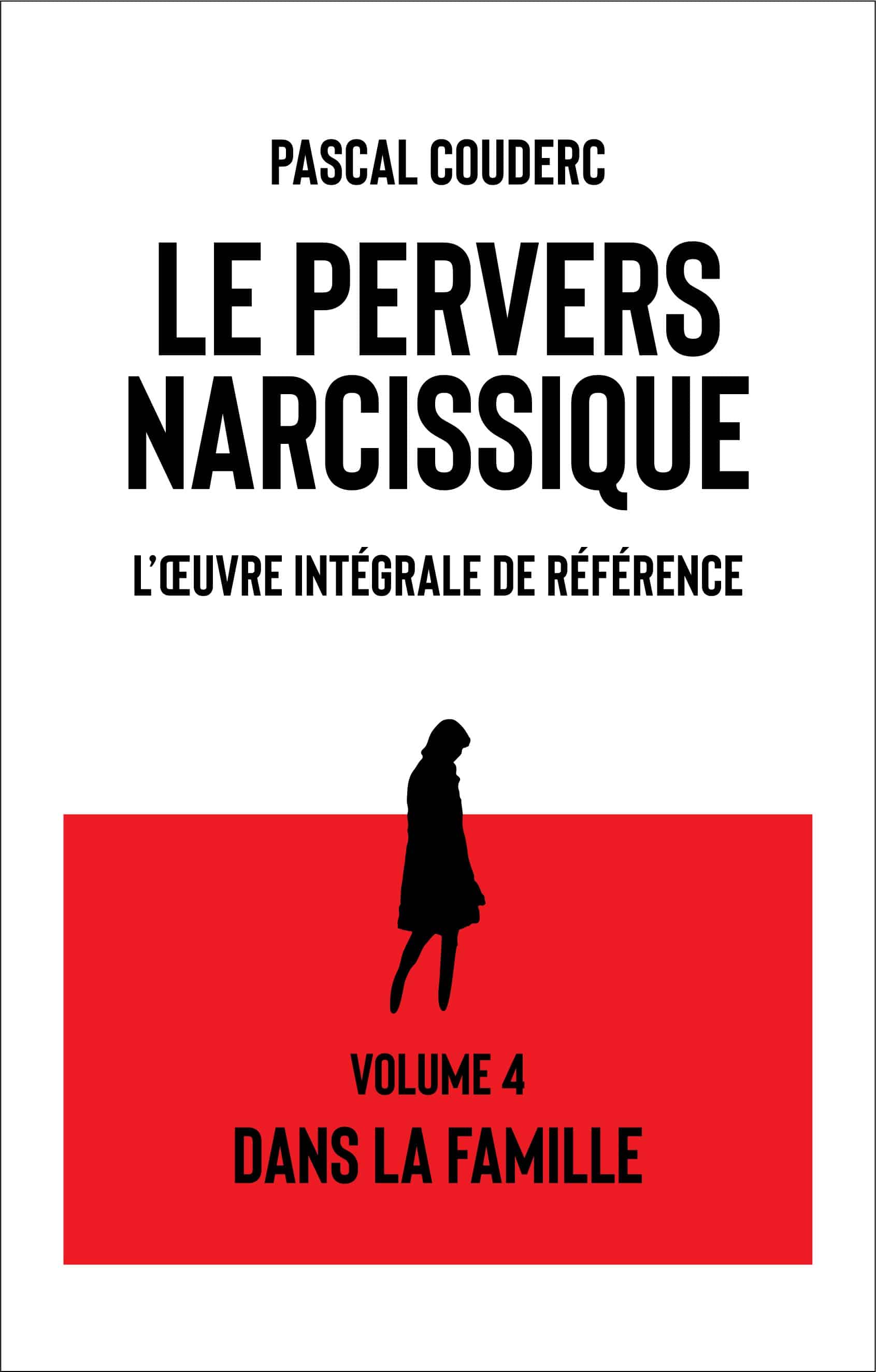 volume4 PN cerné Le pervers narcissique l'oeuvre intégrale de référence volume2 Ses stratégies